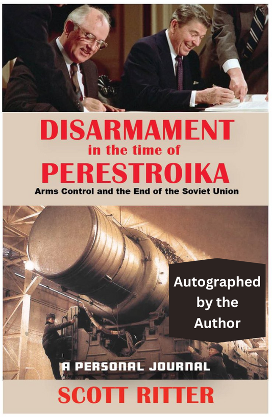 Disarmament in the Time of Perestroika: Arms Control and the End of the Soviet Union - Autographed by the Author (paperback)